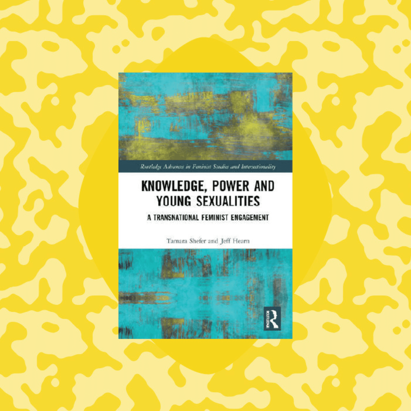 Knowledge Power And Young Sexualities A Transnational Feminist Engagement knowledge-power-and-young-sexualities-a-transnational-feminist-engagement